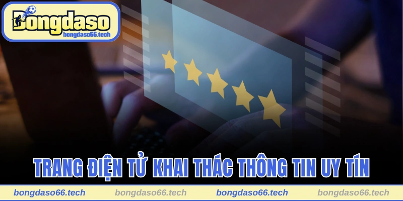 Trang Chủ 28 Trang điện tử khai thác thông tin từ nguồn uy tín